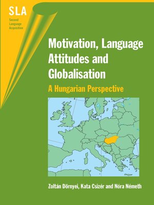 cover image of Motivation, Language Attitudes and Globalisation